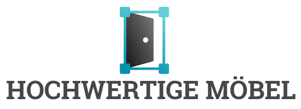 Hochwertige Möbel